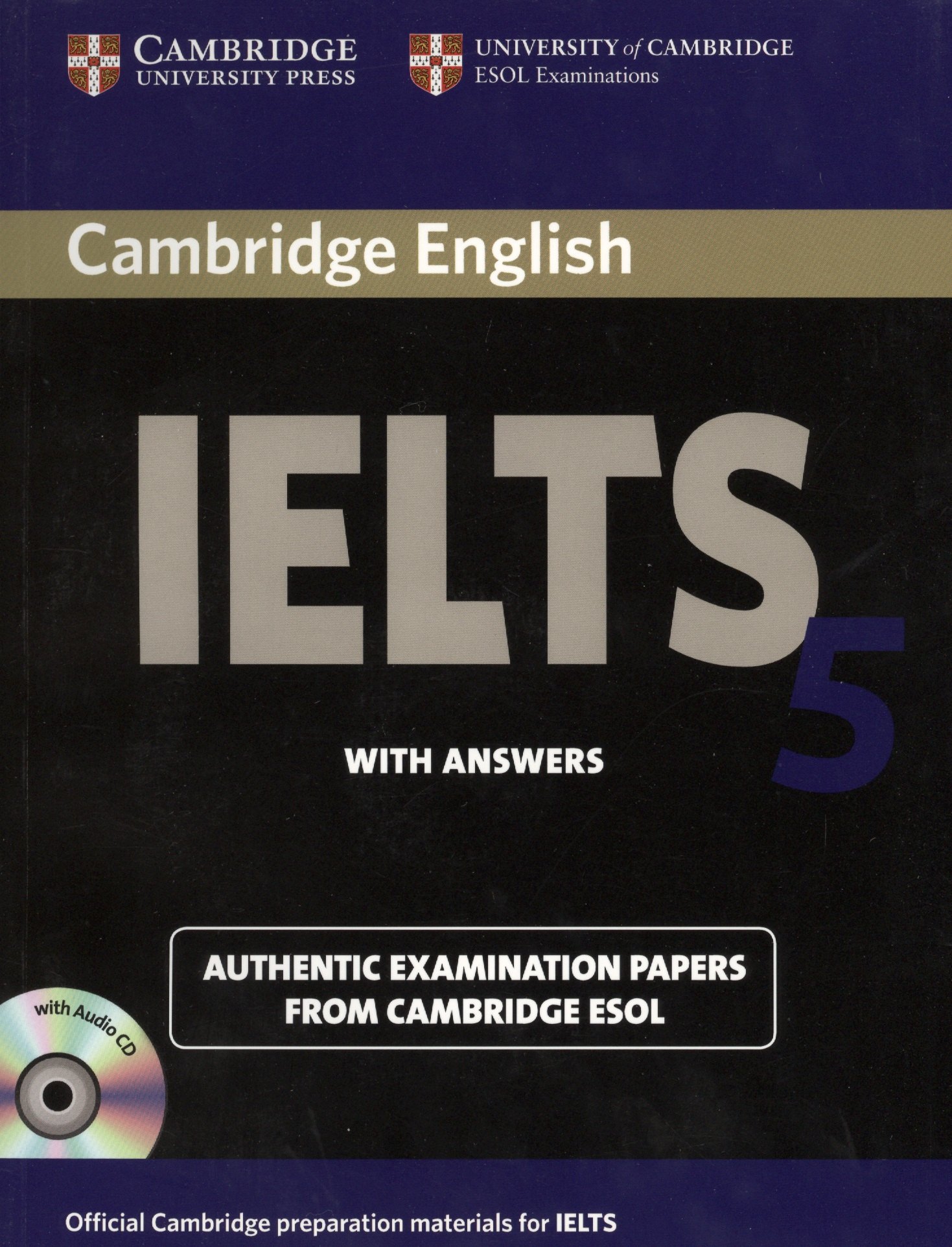Cambridge IELTS 5. Examination papers from the University of Cambridge ESOL Examinations: English for Speakers of Other Languages (+2 AudioCDs)
Cambridge IELTS 5. Examination papers from the University of Cambridge ESOL Examinations: English for Speakers of Other Languages (+2 AudioCDs)