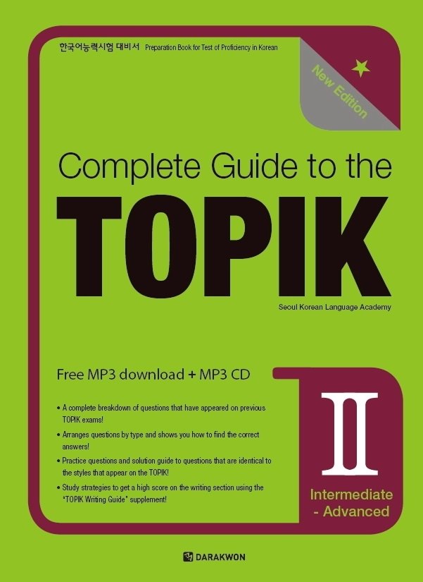 Complete Guide to the TOPIK II: Intermediate - Advanced - New Edition (+MP3 CD)
Complete Guide to the TOPIK II: Intermediate - Advanced - New Edition (+MP3 CD)