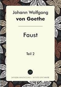 Faust. Teil 2 
Faust. Teil 2