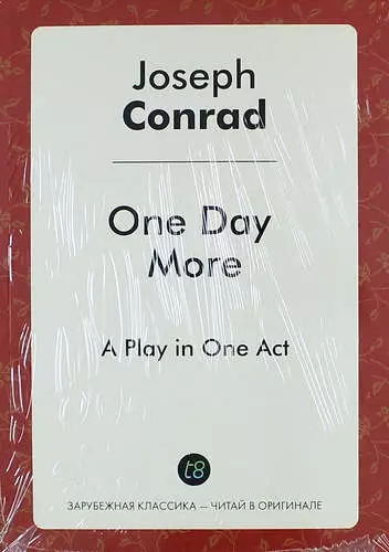 One Day More. A Play in One Act