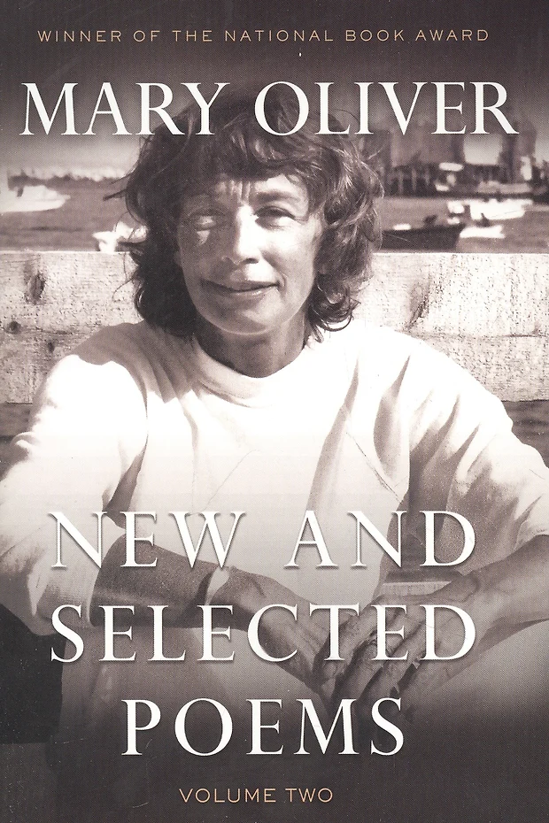 New And Selected Poems Volume Two Mary Oliver купить книгу с доставкой в интернет магазине