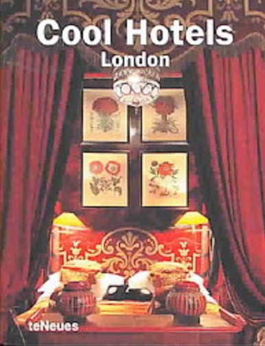 

Cool Hotels London/Крутые отели Лондон (англ) (TeNeues)