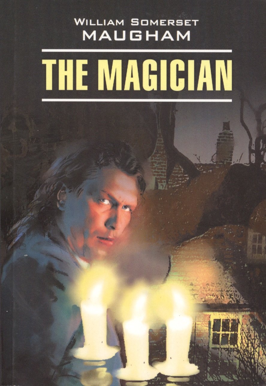 

The magician.Маг: Книга для чтения на английском языке