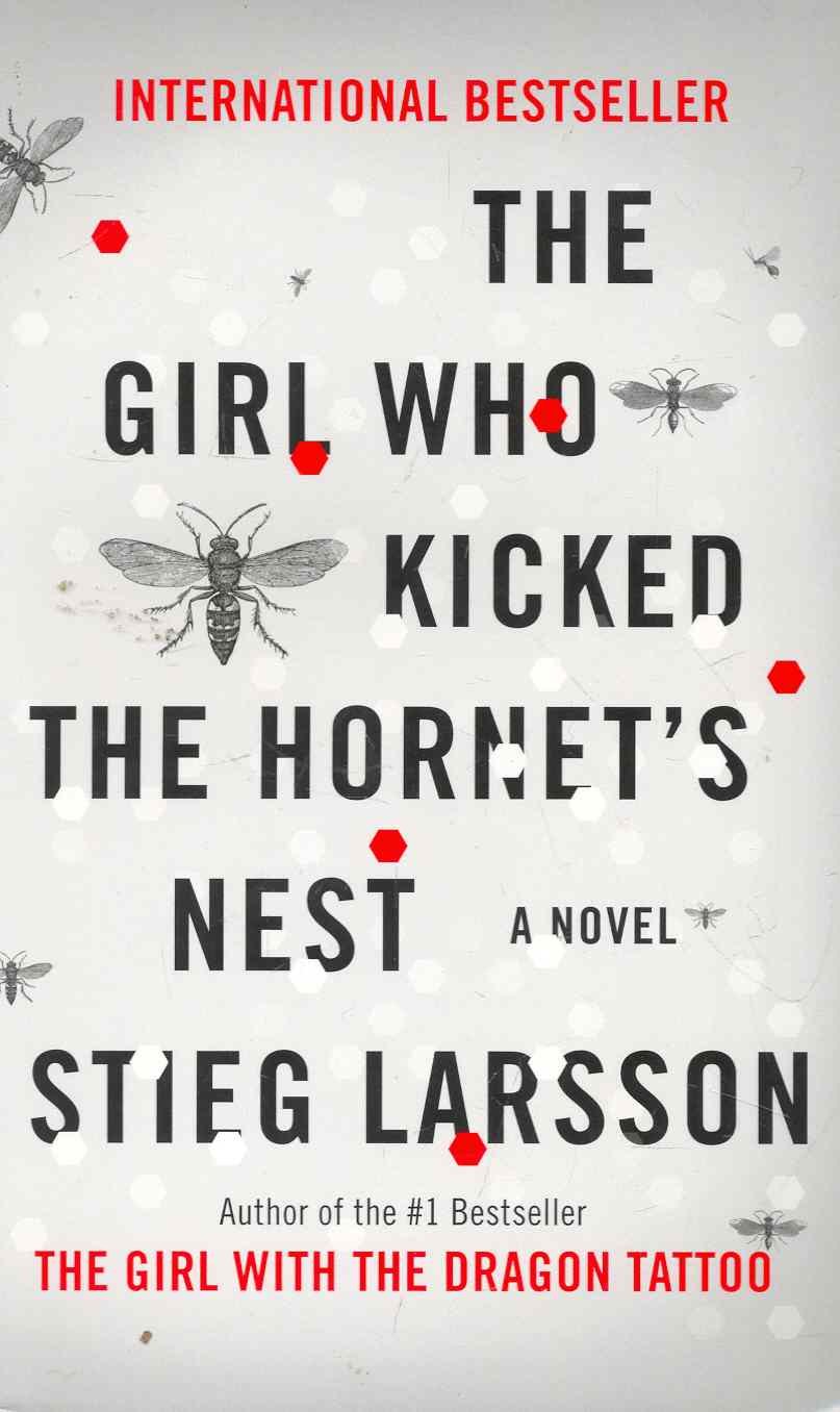 

The Girl Who Kicked the Hornets Nest