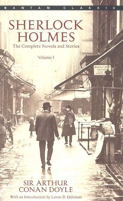 

Sherlock Holmes. The Complete Novels and Stories. Volume I