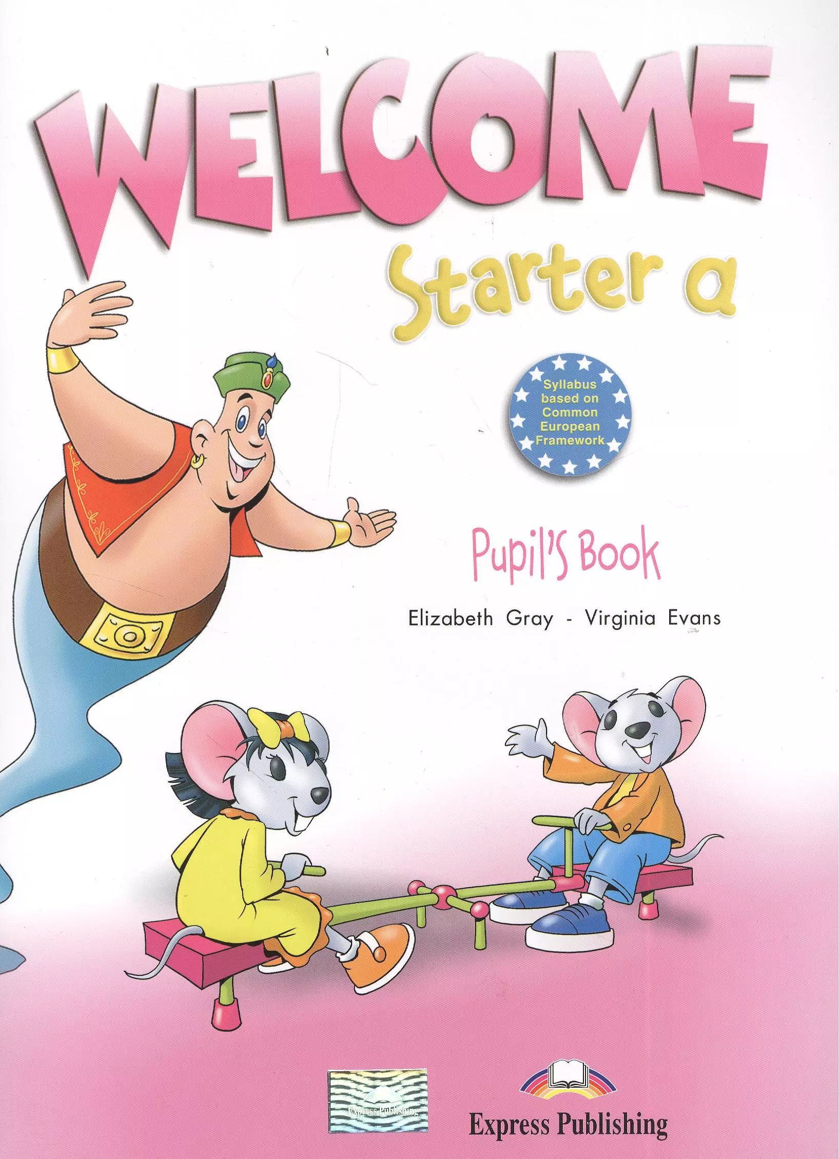 Gray Elizabeth - Welcome Starter A Pupil`s book