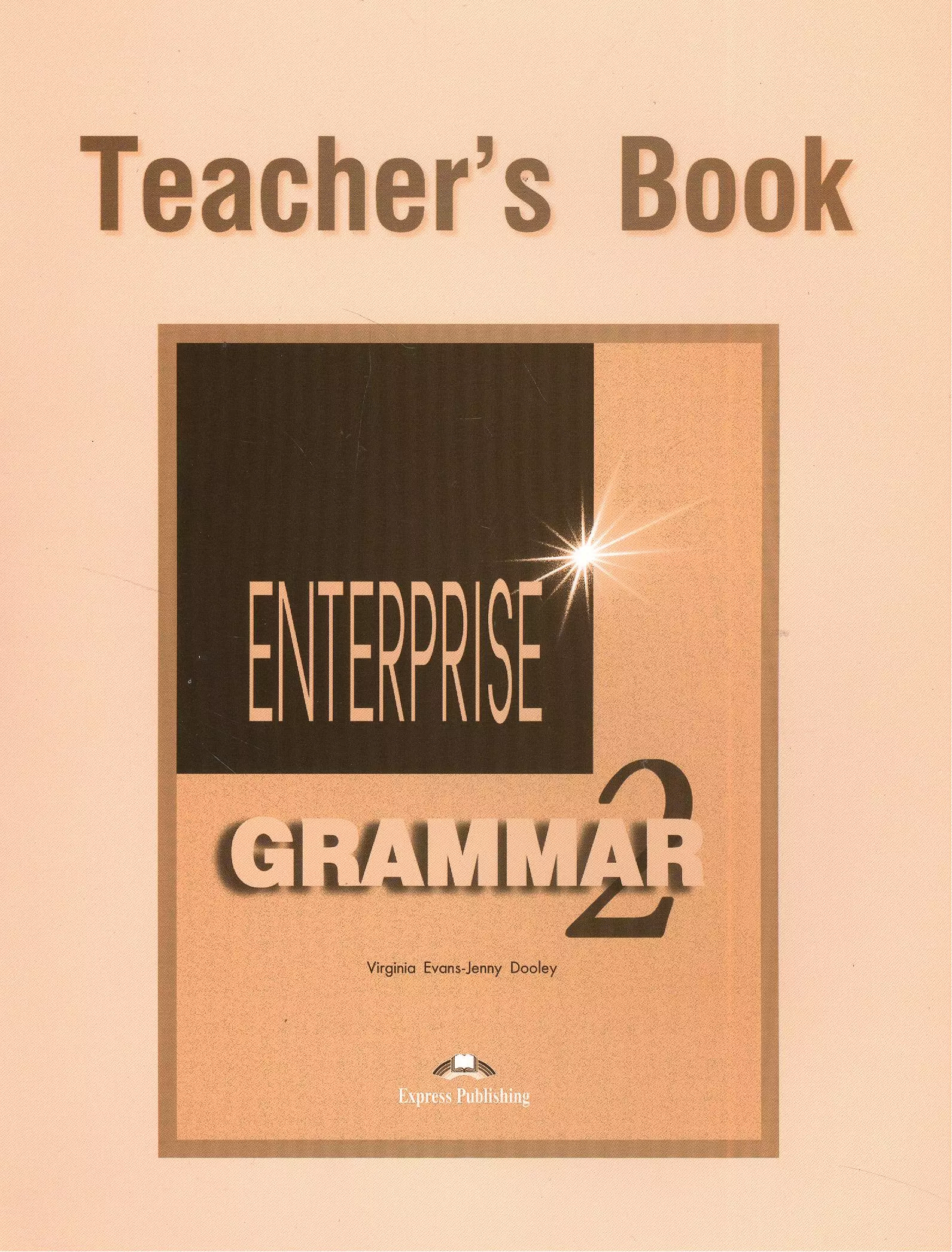 Grammar book. Teacher book Grammar ответы. Enterprise грамматика. Enterprise Grammar 2. Enterprise 2 Grammar ответы.