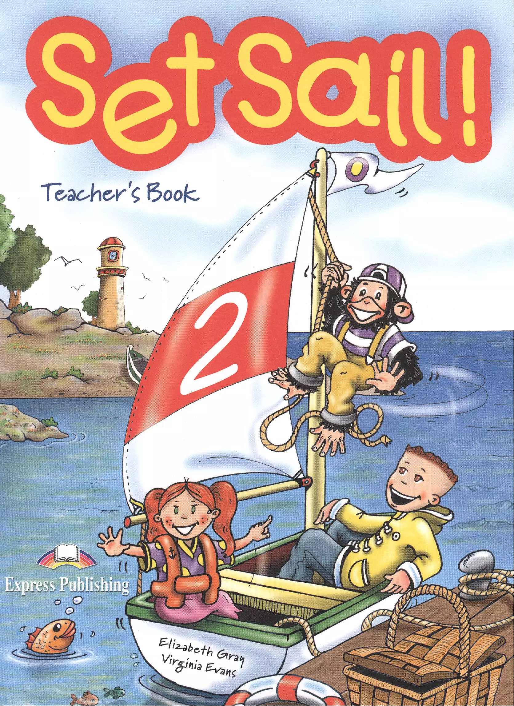 Pupils book. Set Sail 1. Set Sail 2. Set Sail 1 учебник. Express Publishing.