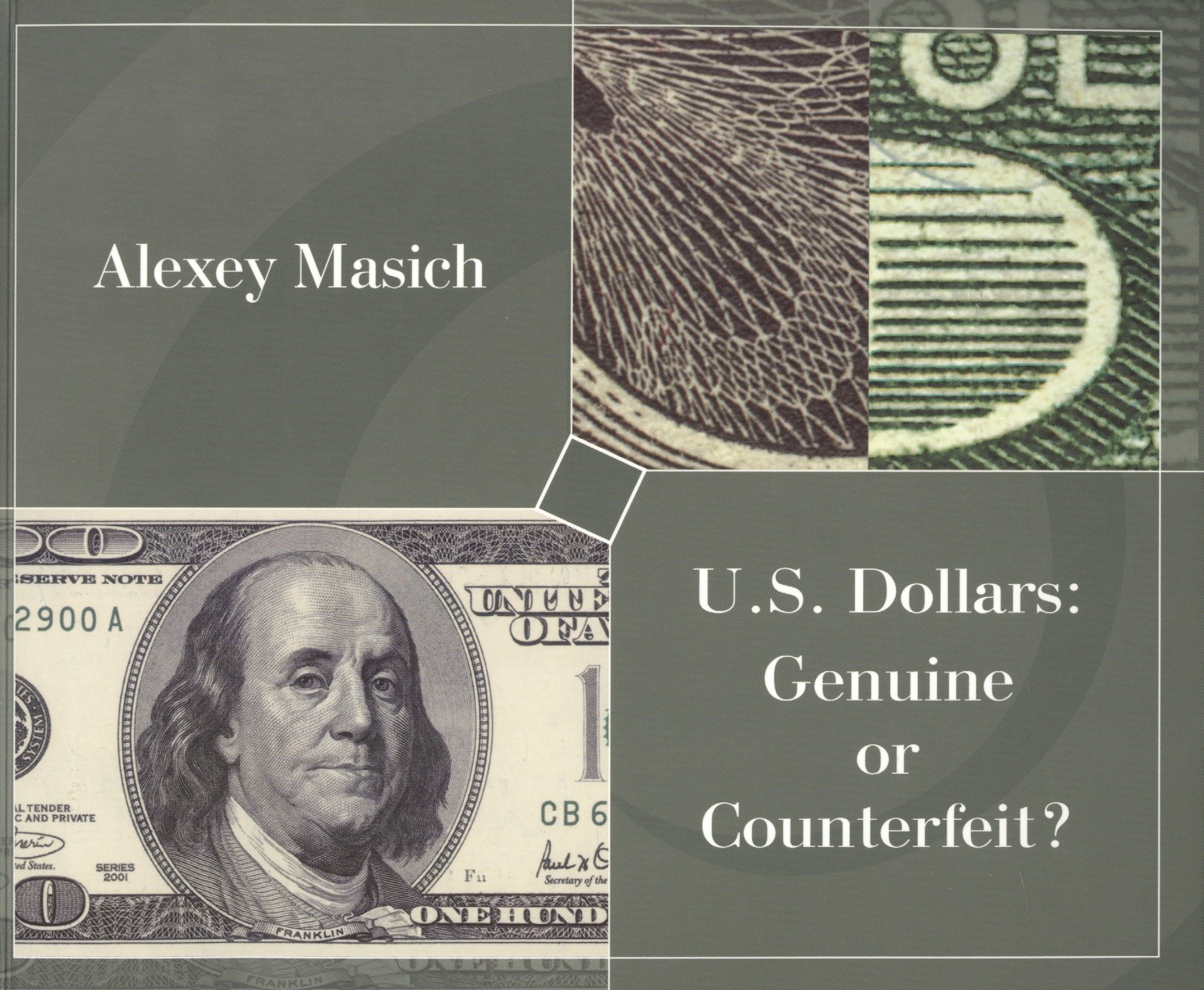 

U.S. Dollars Genuibe or Counterfeit A Practical Guide... (м) Masich