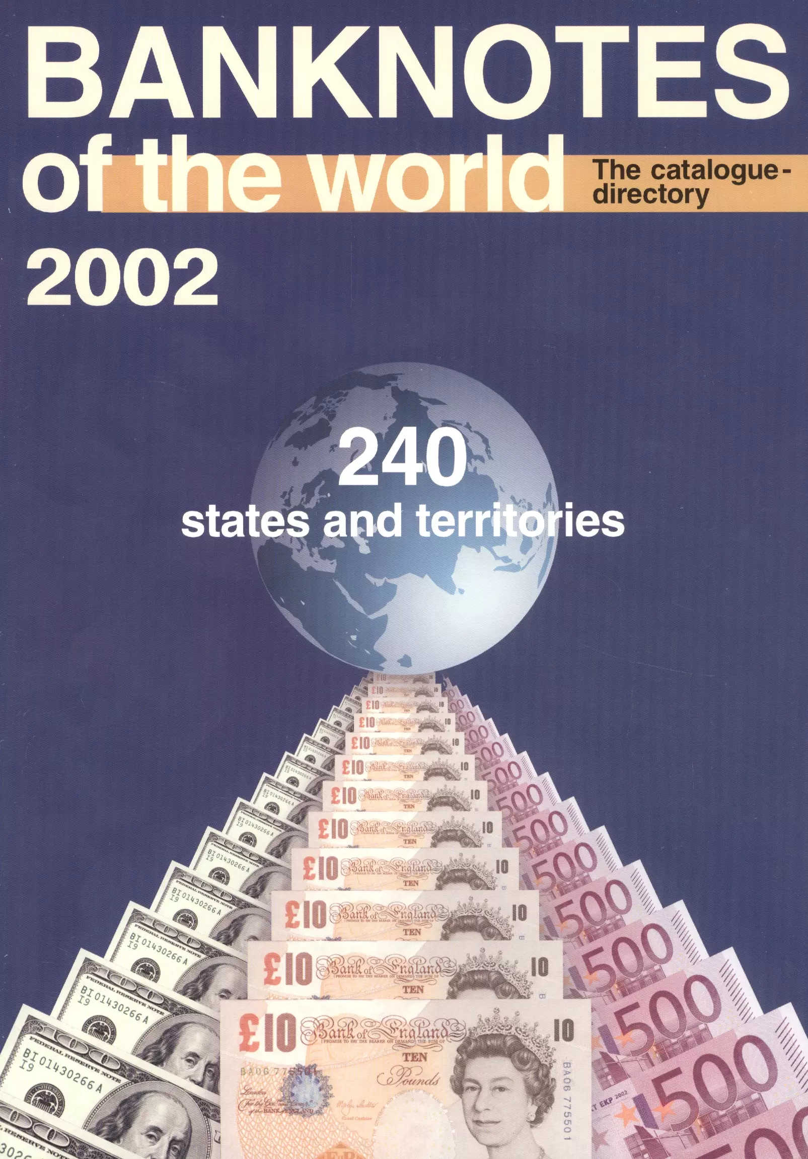  - Банкноты стран мира: денежное обращение Каталог-справочник 2002 год 240 стран и территорий