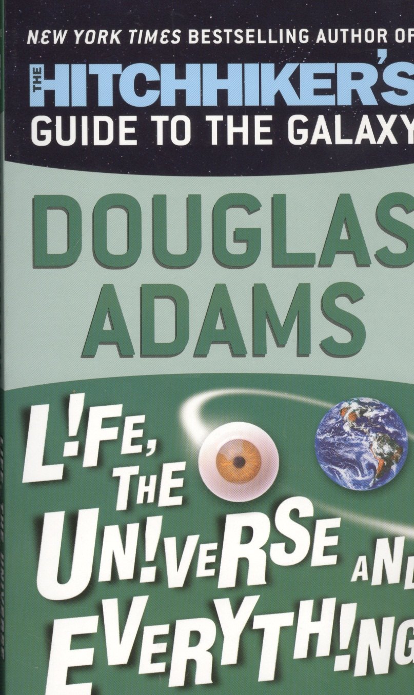

Life, the Universe and Everything