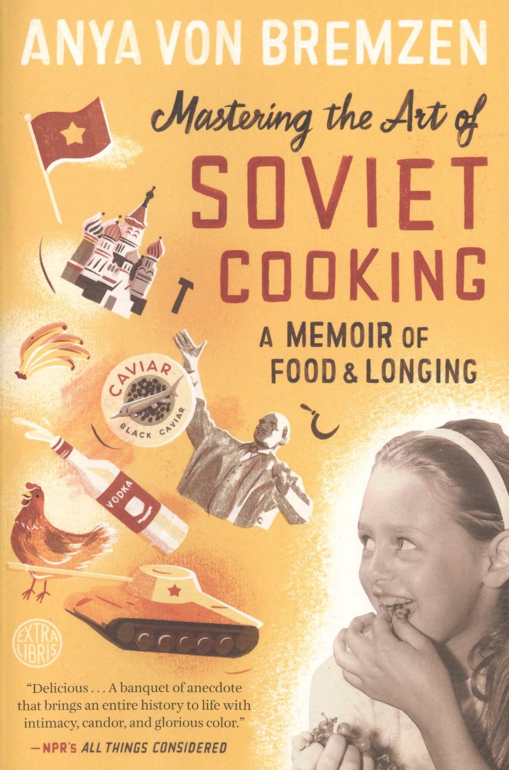 

Mastering the Art of Soviet Cooking