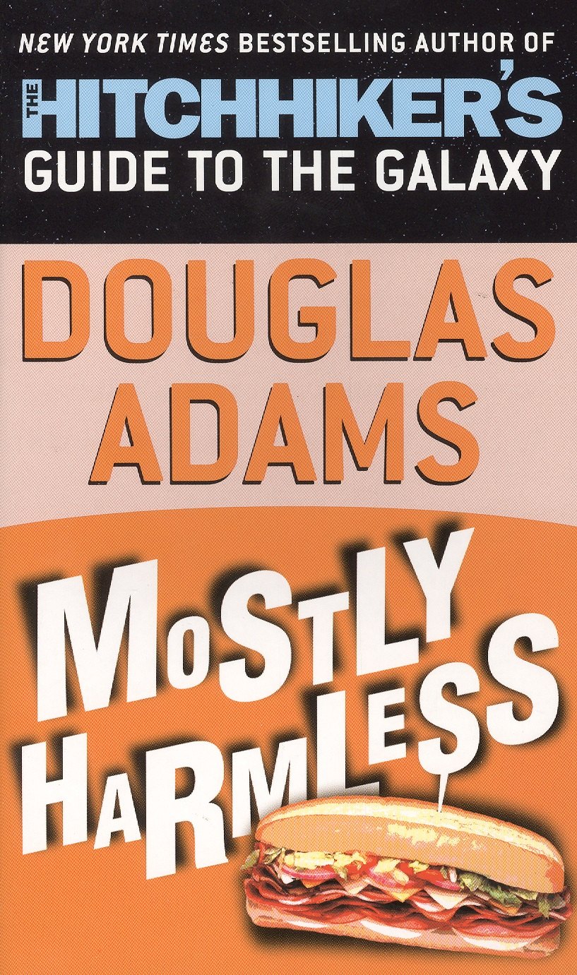 

Mostly Harmless (Hitchhiker`s Guide to the Galaxy)