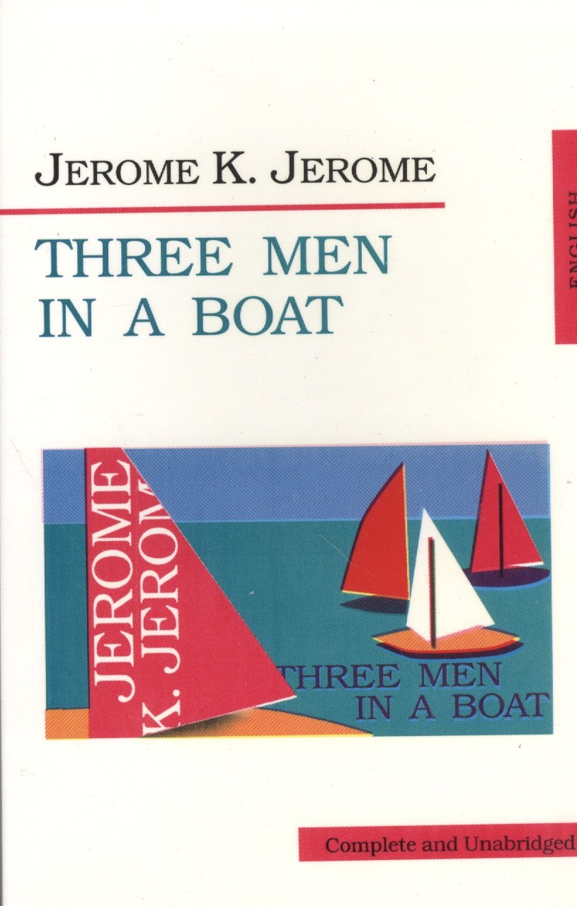 

Three Men in a Boat To say nothing of the Dog (м) Jerome