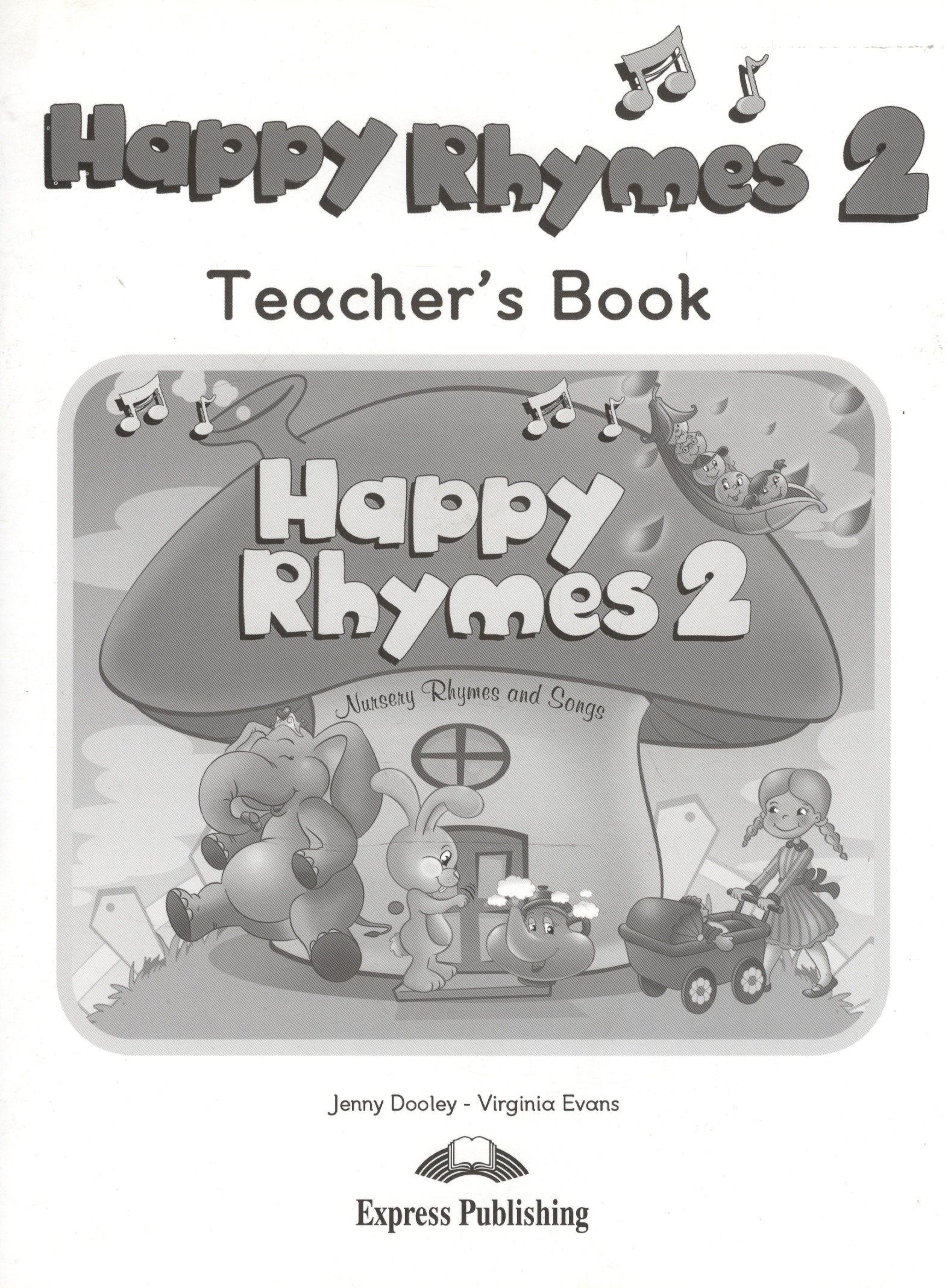 

Happy Rhymes. 2 Teachers Book. Книга для учителя