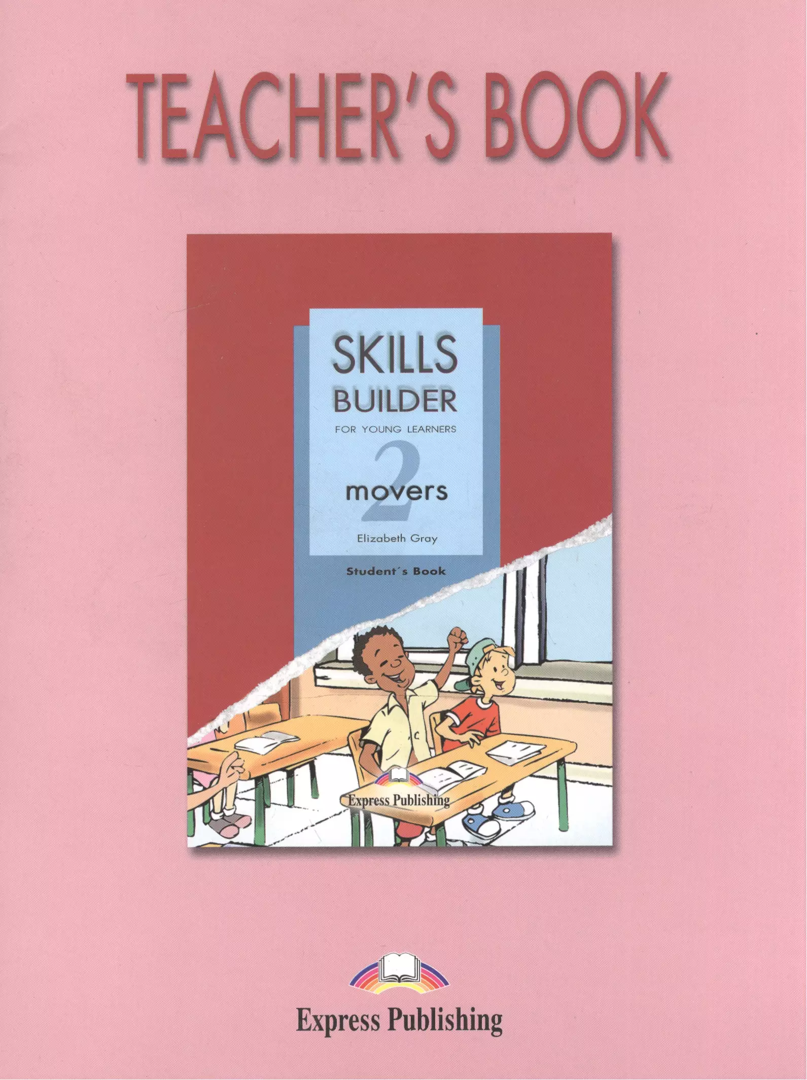 Teacher s book. Movers skills. Skills for Movers\. Skill Builder for young Learners Movers 2. Skills Builder Movers 2 купить.