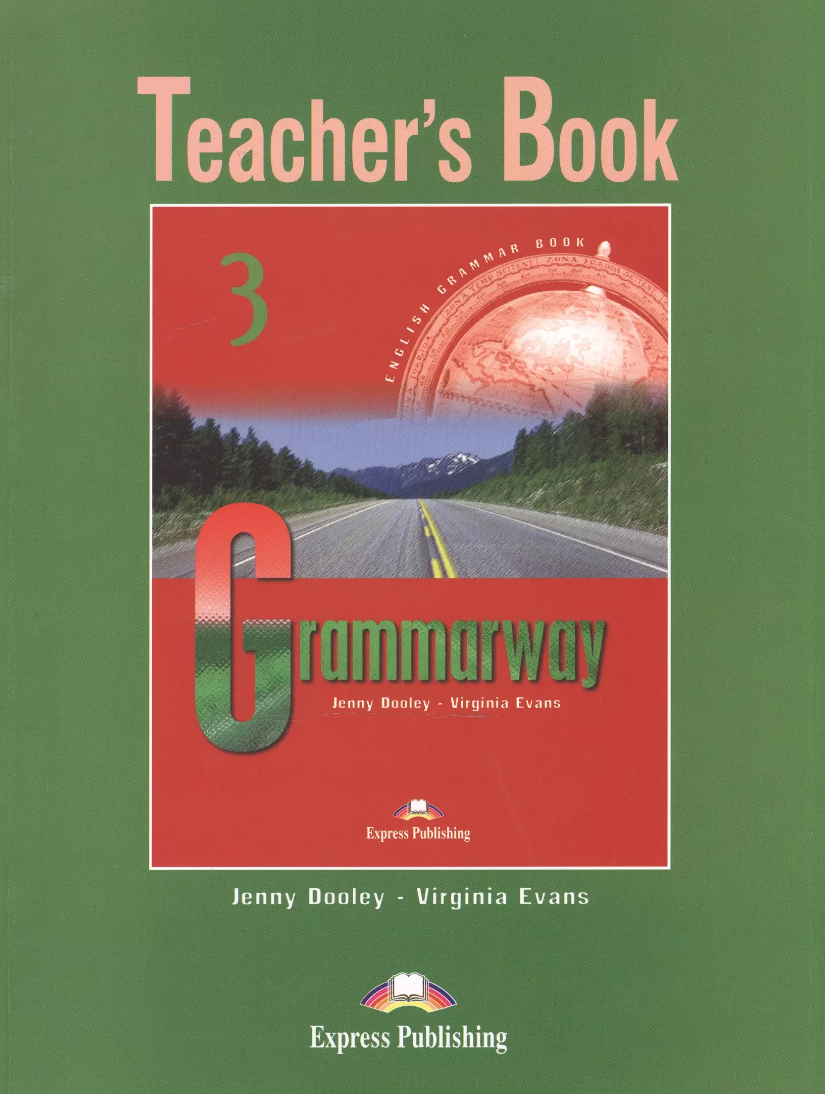 Teachers book 3. Книга учителя Grammarway 3. Grammarway 3 Jenny Dooley Virginia Evans. Grammarway Virginia Evans b2. Книга Grammarway.