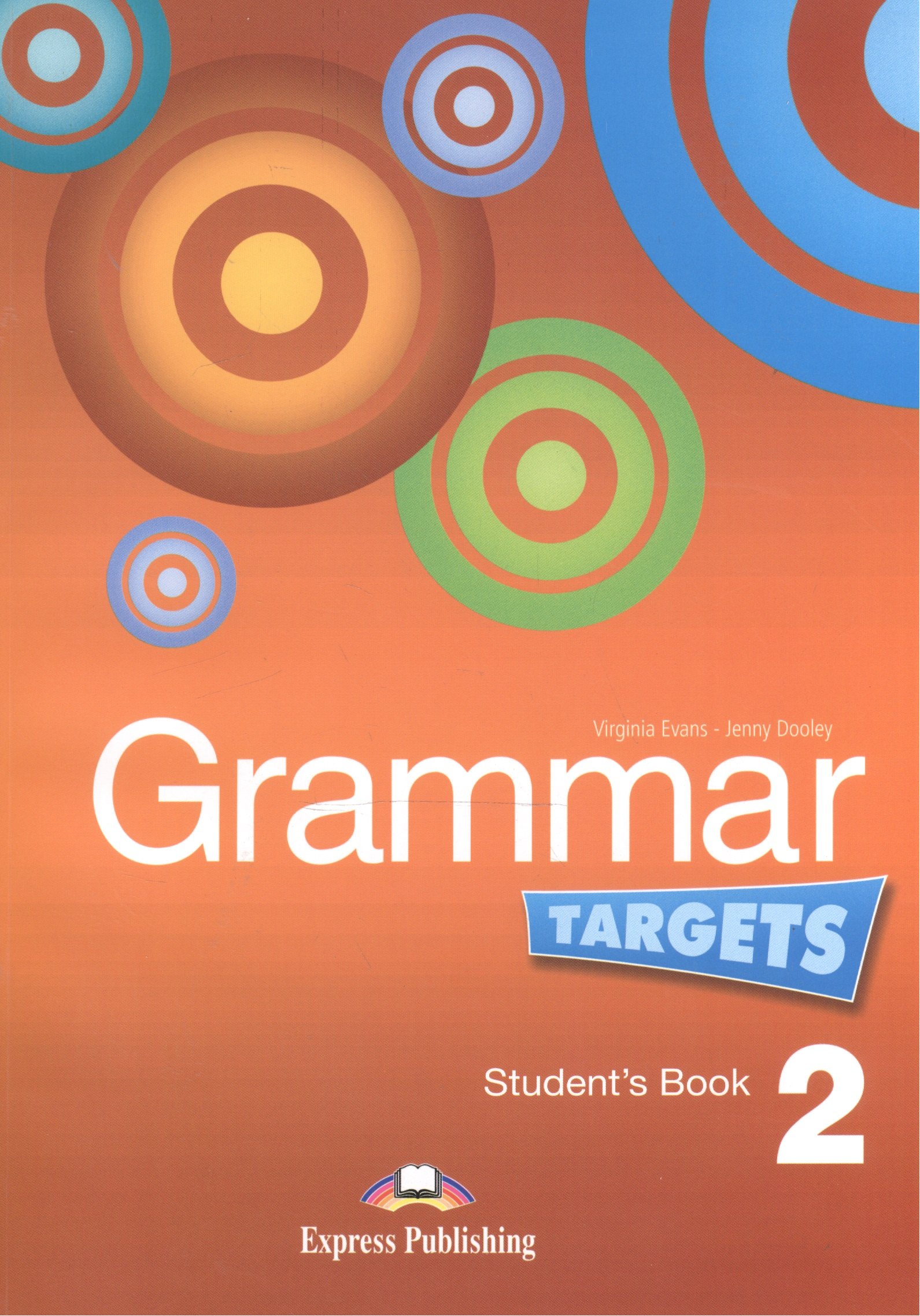 

Grammar Targets 2. Students Book. Учебник