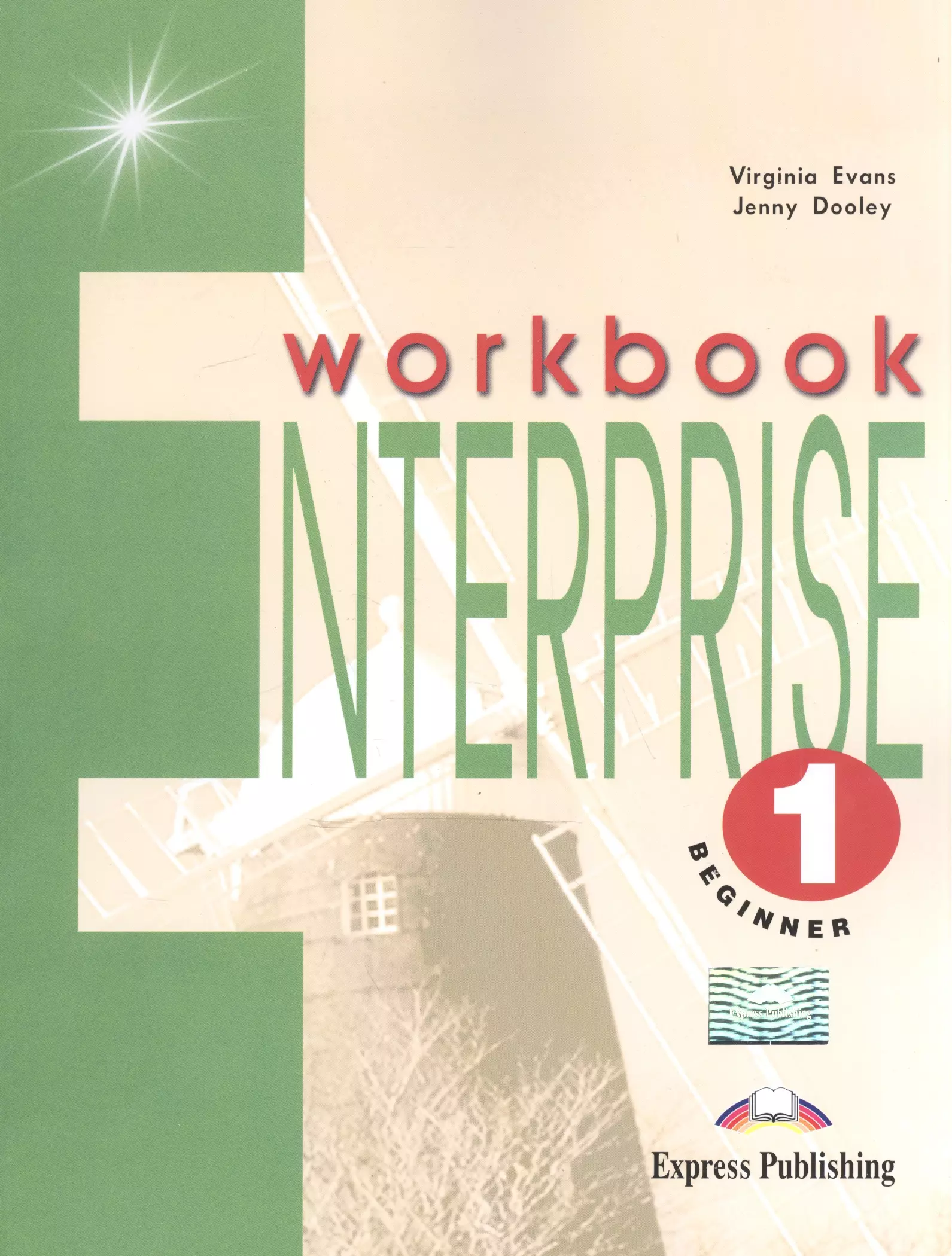 Английский язык рабочая тетрадь вирджиния. Вирджиния Эванс. Enterprise 4 Workbook. Enterprise 2 Coursebook. Enterprise 1.