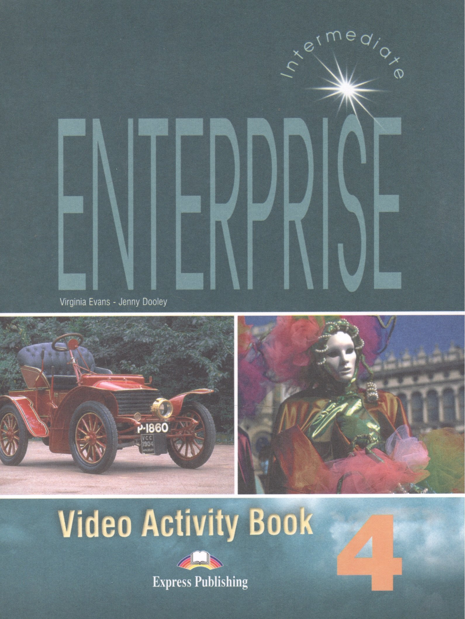 

Enterprise 4. Video Activity Book. Intermediate. Рабочая тетрадь к видеокурсу