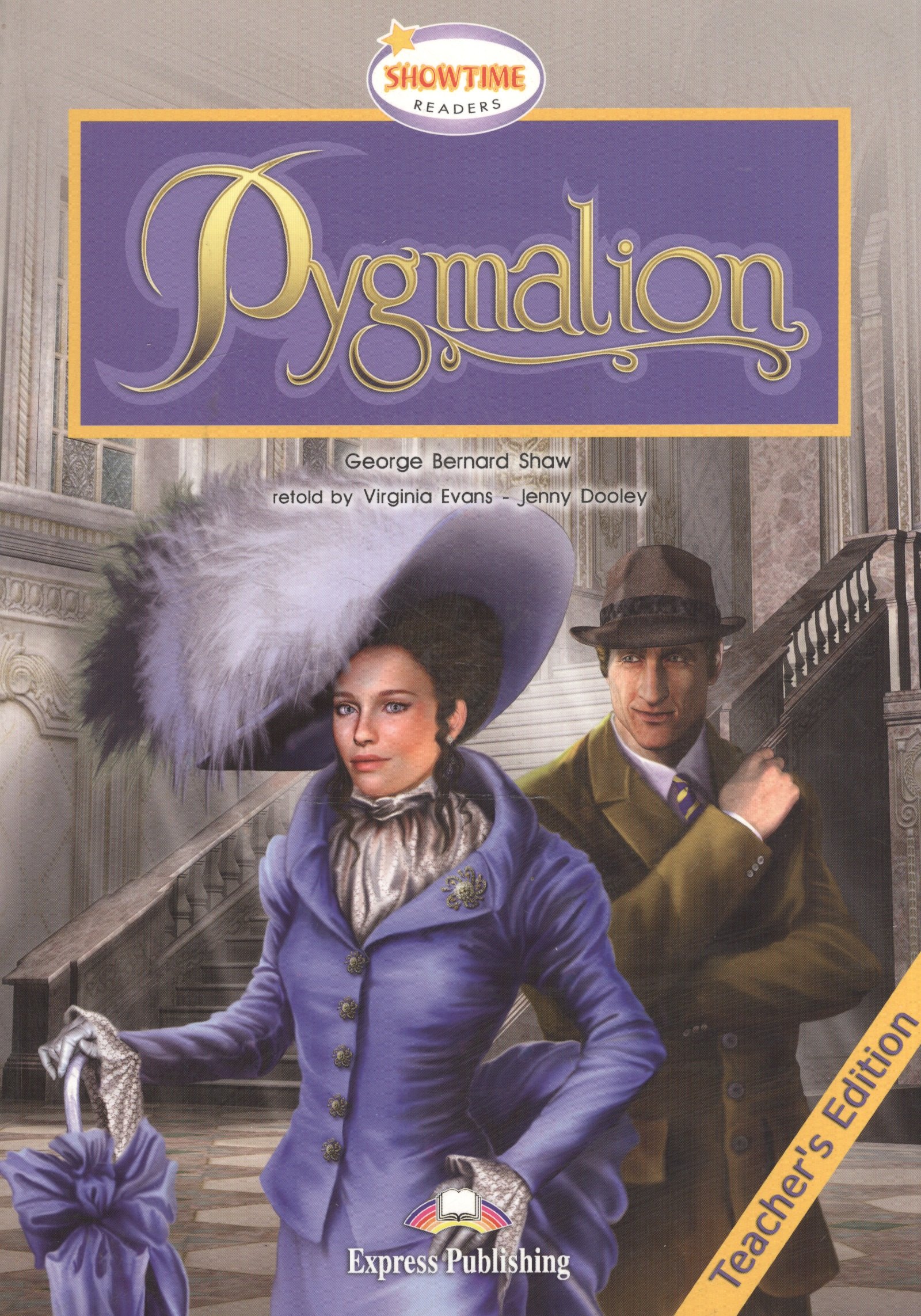 

Pygmalion Teachers Book. Книга для учителя