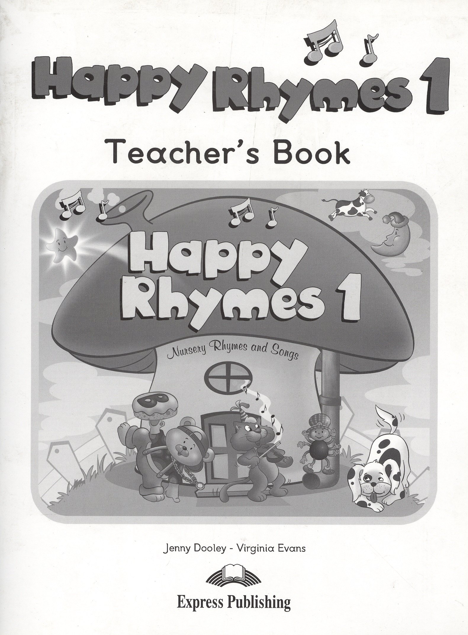

Happy Rhymes. 1 Teachers Book. Книга для учителя.