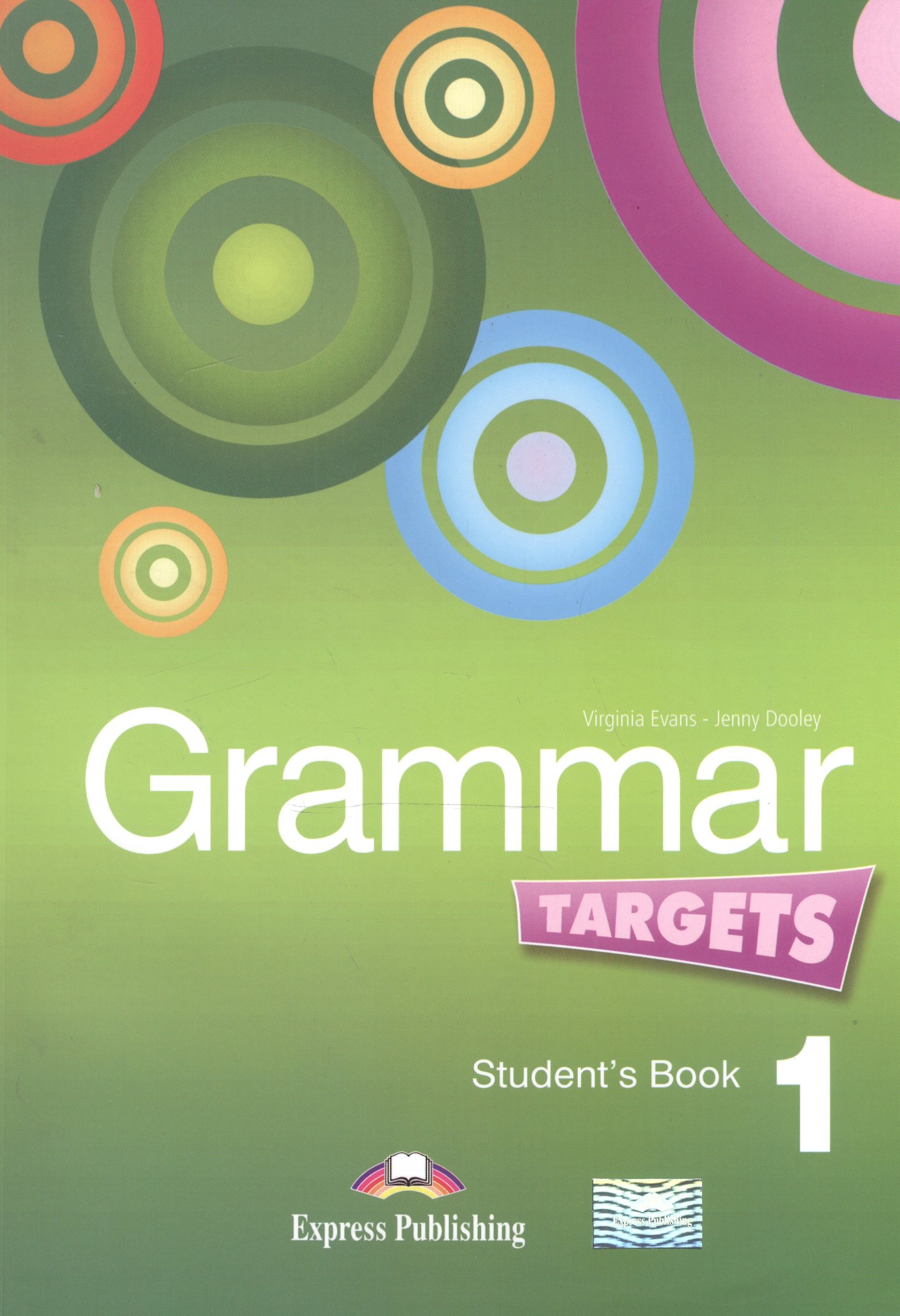 

Grammar Targets 1. Students Book. Учебник