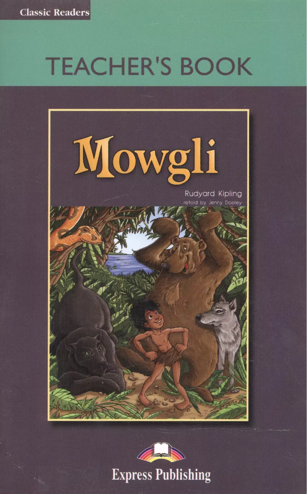  - Mowgli. Teachers Book. Книга для учителя