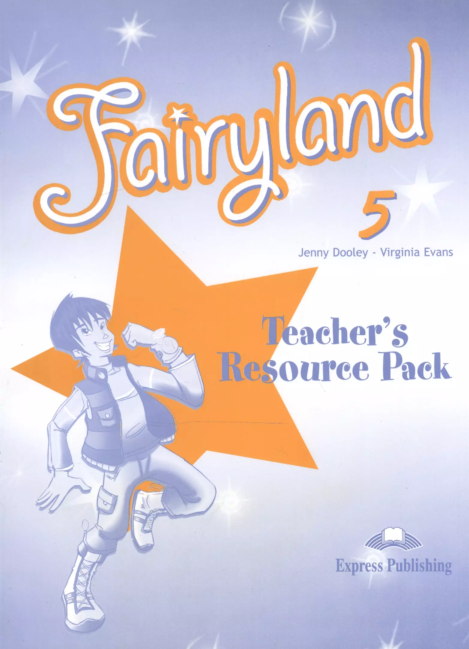 Вирджиния эванс. Fairyland 2. teachers Pack. Fairyland 3 teacher's Pack. Fairyland 2 teacher's book. Fairyland 5 teachers book.