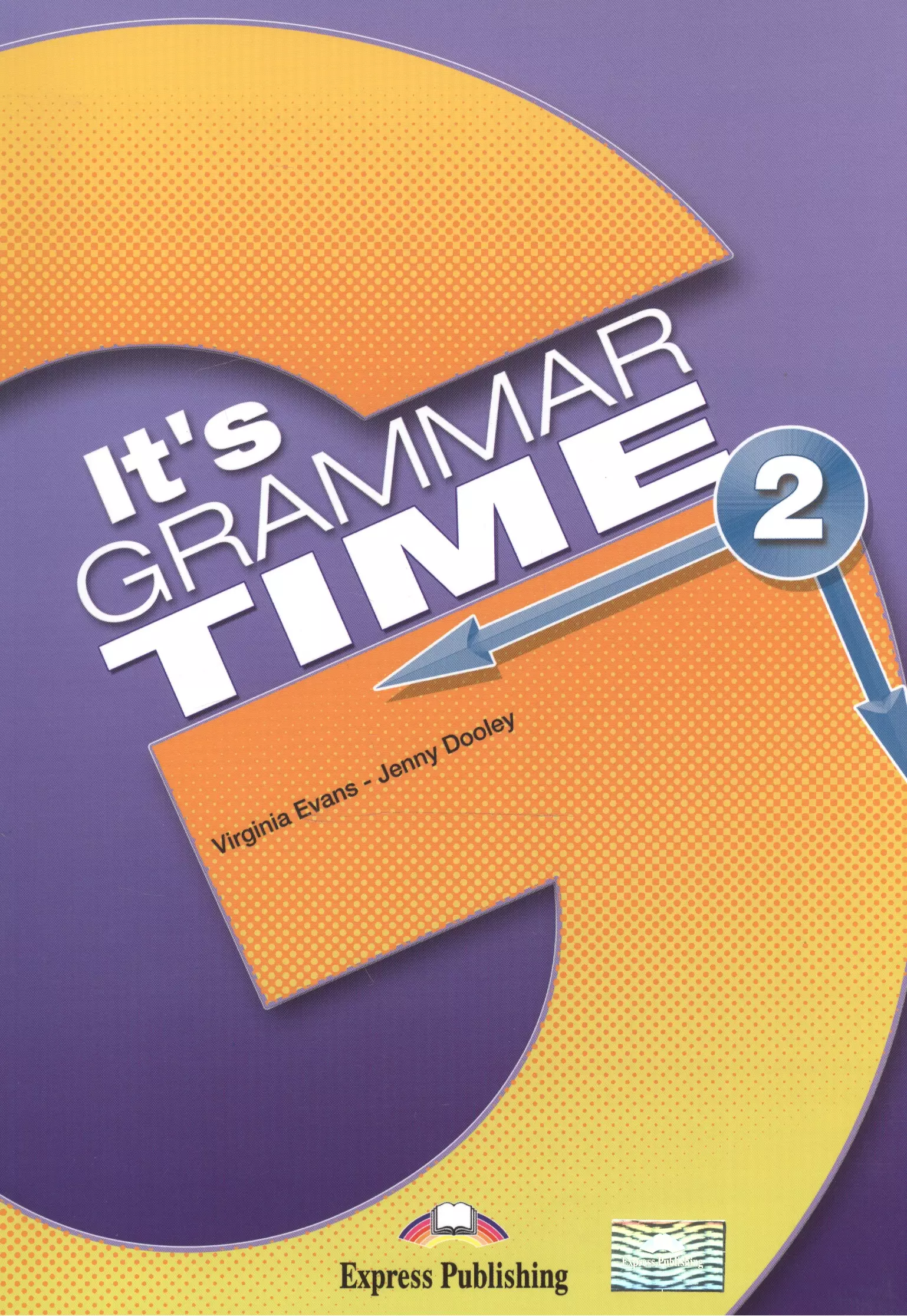 Grammar book. Книга Grammar time 2. Its Grammar time 2 учебник. Учебник it's Grammar time 2.