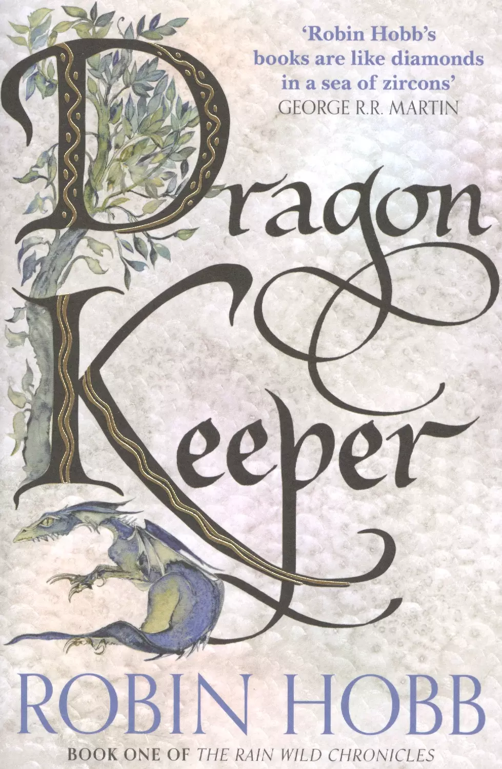 Hobb Robin, Хобб Робин - Dragon Keeper Book One of The Rain Wild Chronicles