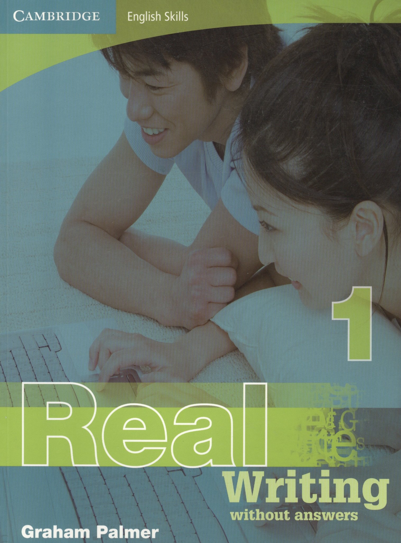 

Cambridge English Skills. Real Writing 1 Without answers