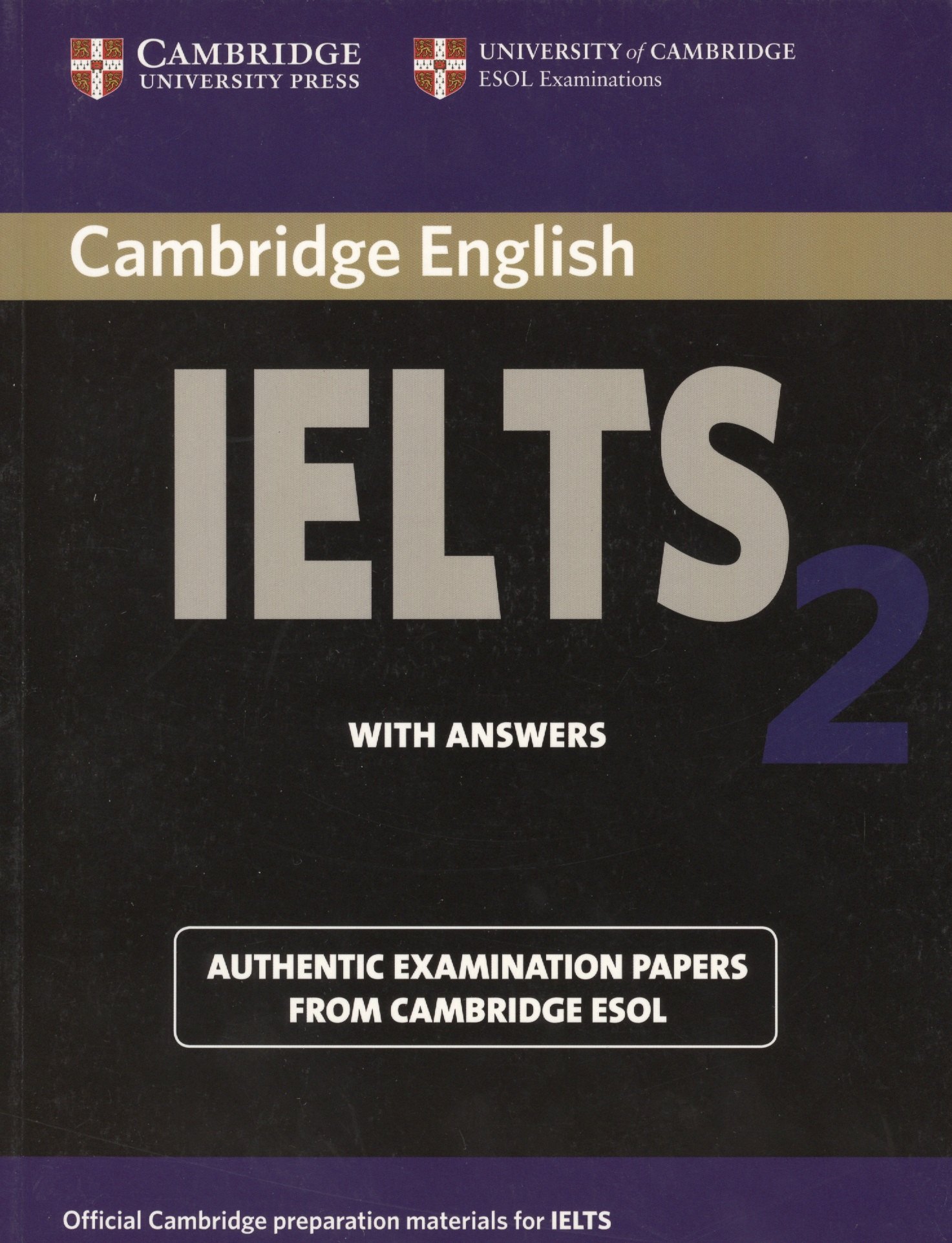 

CAMBRIDGE IELTS 2 with Answers Edition