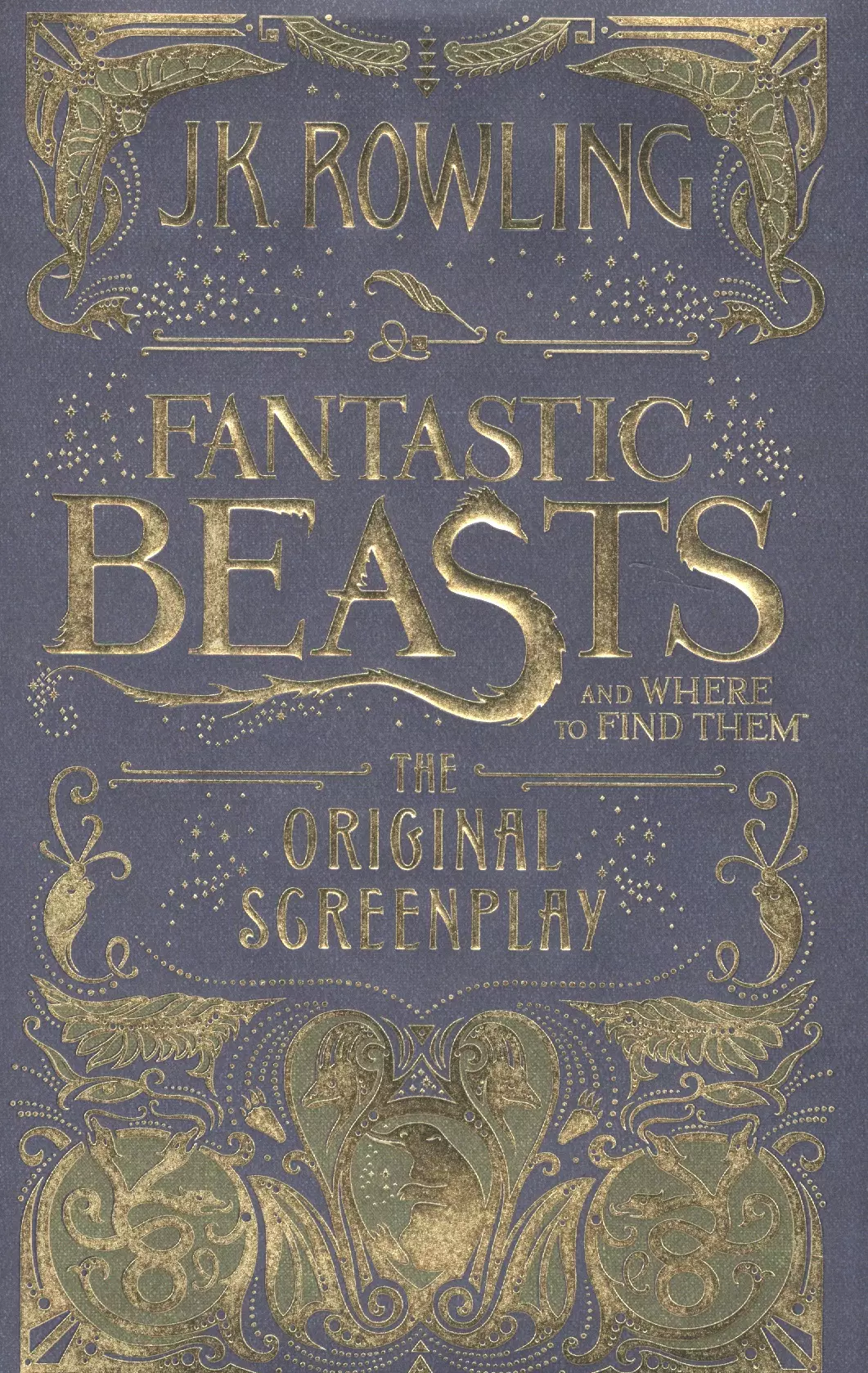 Роулинг Джоан Кэтлин - Fantastic Beasts and Where to Find Them. The Original Screenplay (HB)