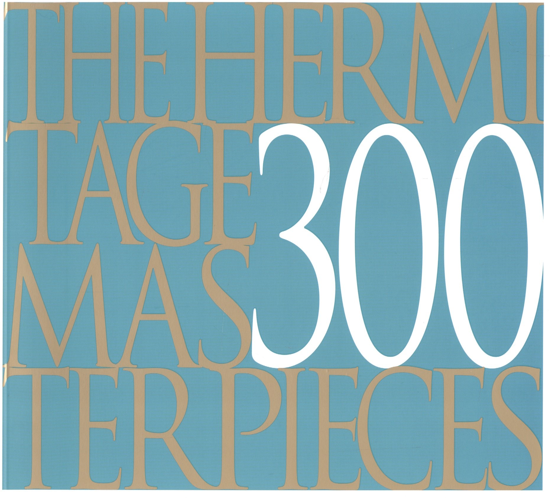 

The Hermitage 300 Masterpieces (м)