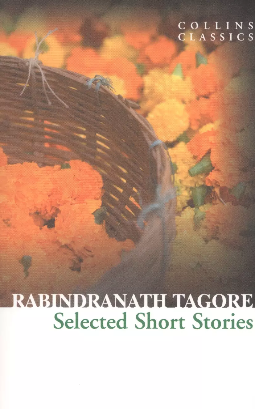 Тагор Рабиндранат - Selected Short Stories