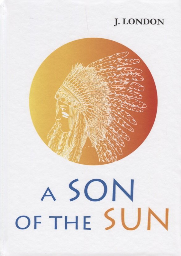 

A Son of the Sun (London) (на англ. яз.)