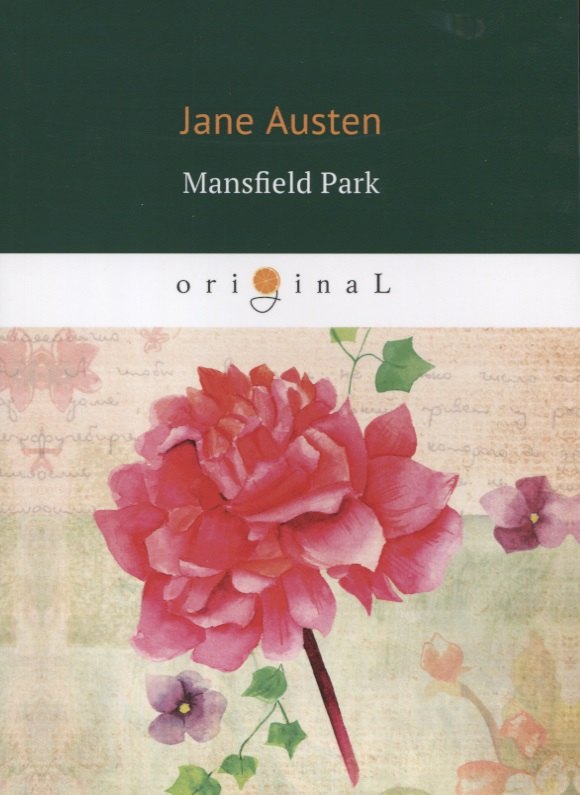 

Mansfield Park = Мэнсфилд Парк: на английском языке