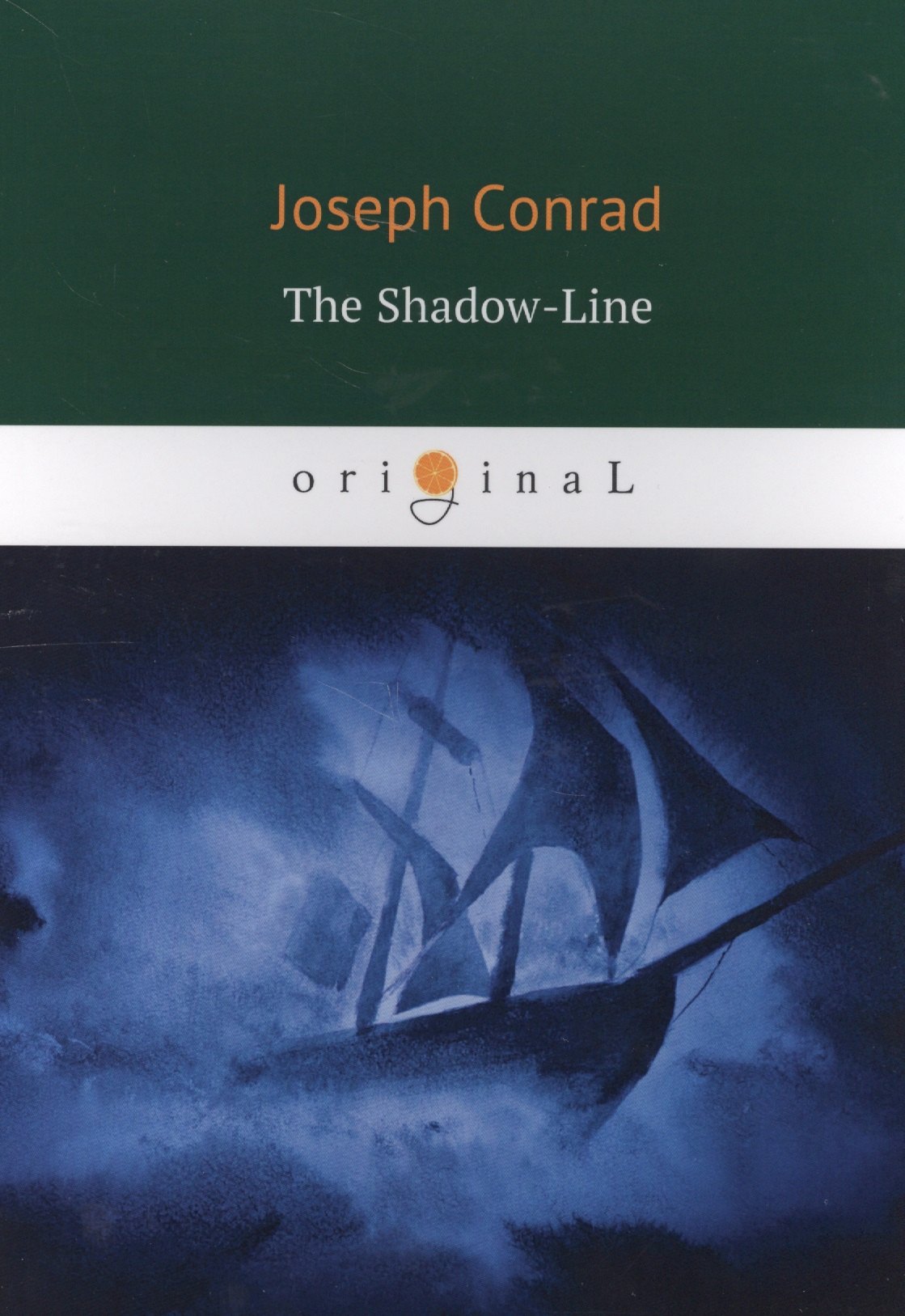 

The Shadow-Line = Теневая линия: роман на английском языке