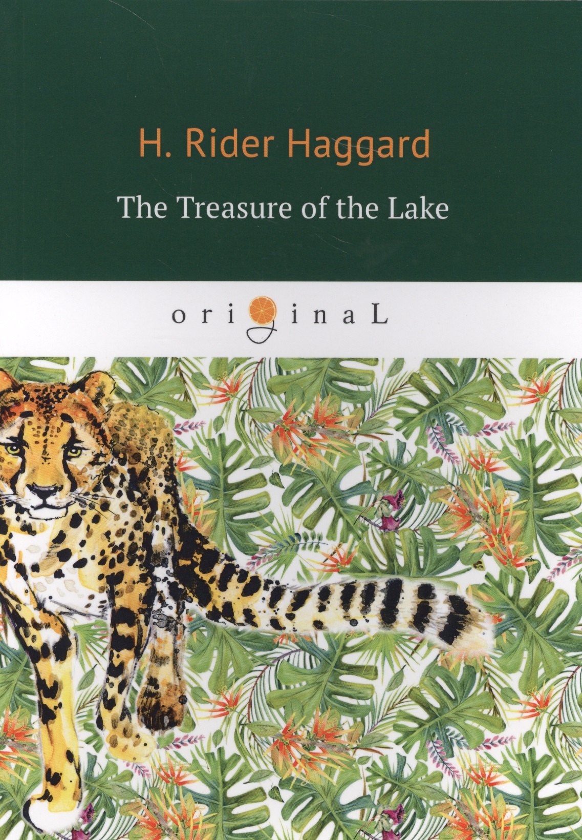 

The Treasure of the Lake = Сокровища озера: на английском языке