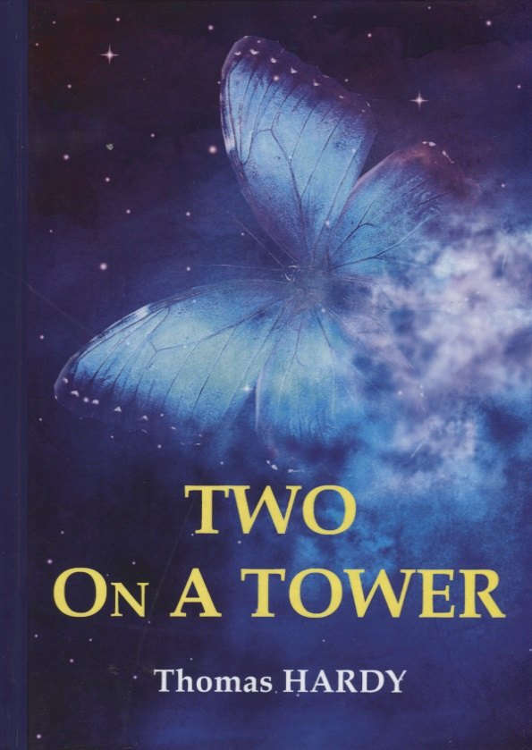 

Two On A Tower = Двое в башне: роман на английском языке