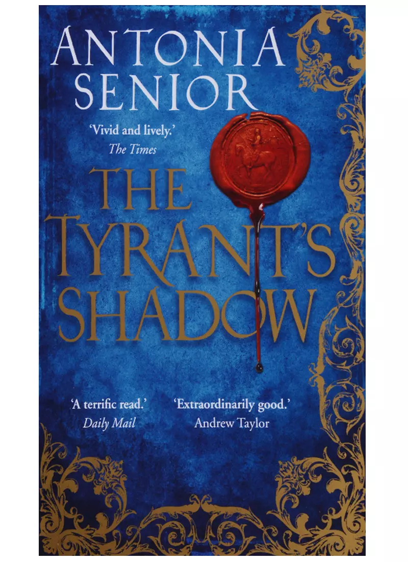  - The Tyrant's Shadow