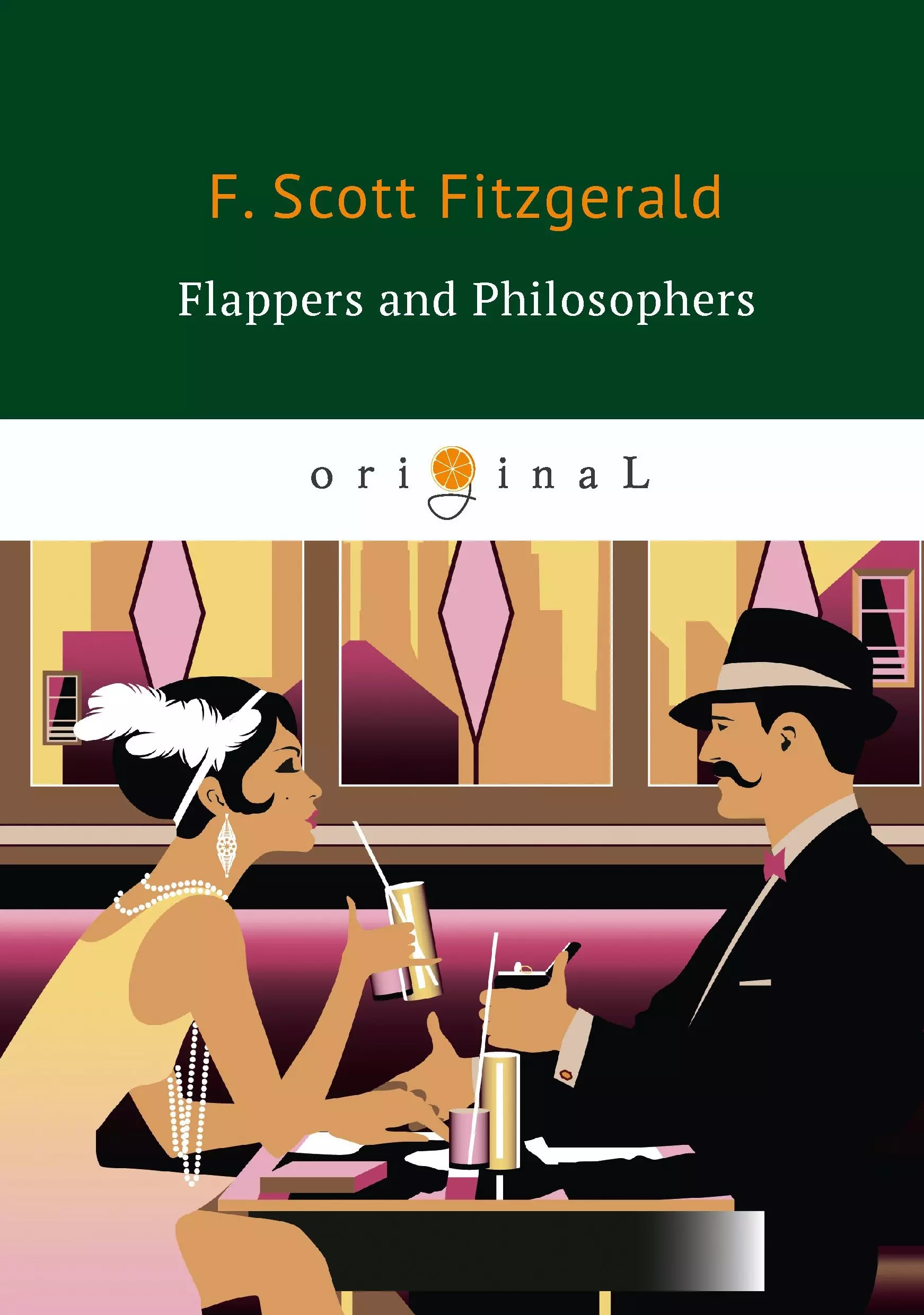 Fitzgerald Francis Scott, Фицджеральд Френсис Скотт - Flappers and Philosophers