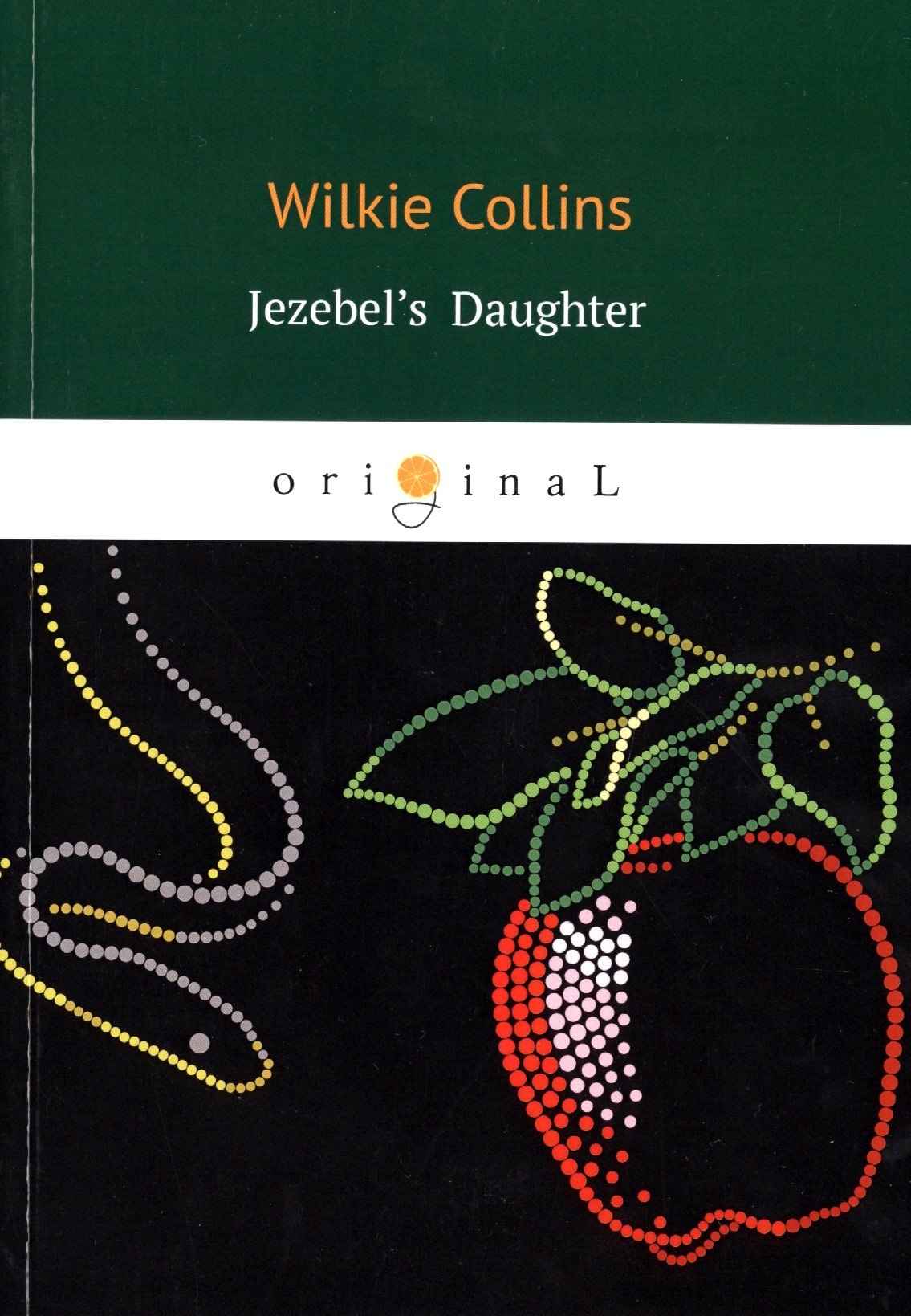 

Jezebels Daughter = Дочь Иезавели: роман на англ.яз