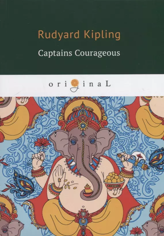 Kipling Joseph Rudyard, Киплинг Редьярд Джозеф - Captains Courageous = Смелые капитаны: на английском языке