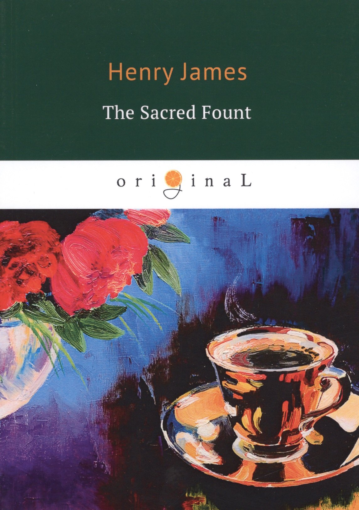 

The Sacred Fount = Священный источник: на английском языке
