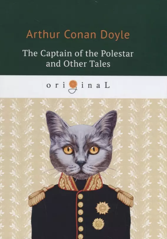 Дойль Артур-Конан - The Captain of the Polestar and Other Tales = Капитан Полярной Звезды: на англ.яз. Doyle A.C.