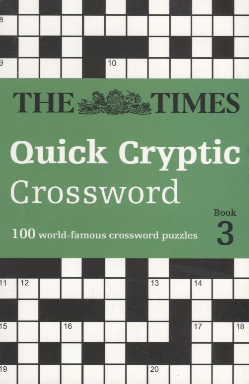 

The Times Quick Cryptic Crossword book 3. 100 world-famous crossword puzzles