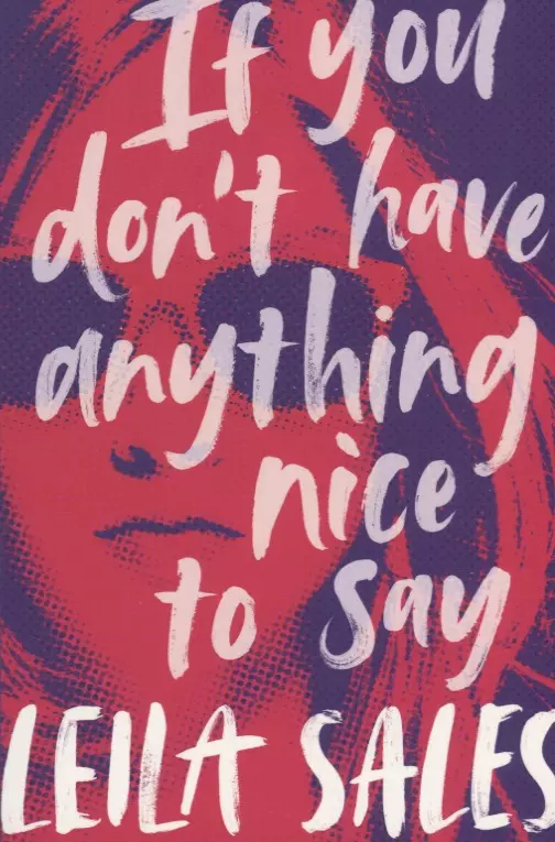  - If You Don't Have Anything Nice to Say