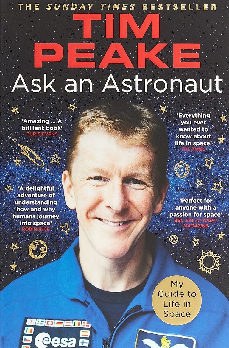 

Ask an Astronaut My Guide to Life in Space (м) Peake